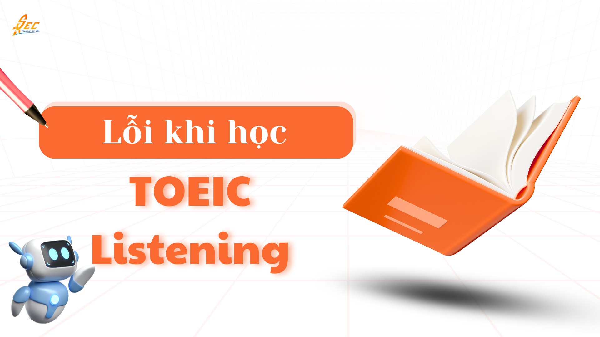 Các lỗi học TOEIC thường gặp & cách khắc phục 69 Các lỗi học TOEIC