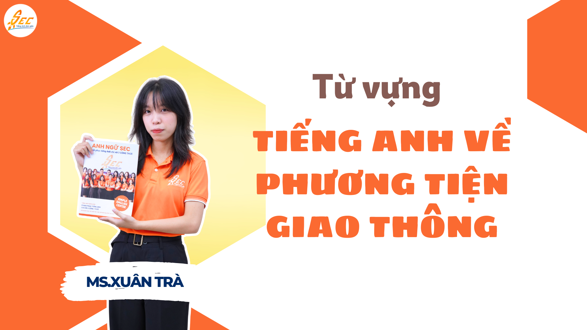 TỪ VỰNG TIẾNG ANH VỀ PHƯƠNG TIỆN GIAO THÔNG