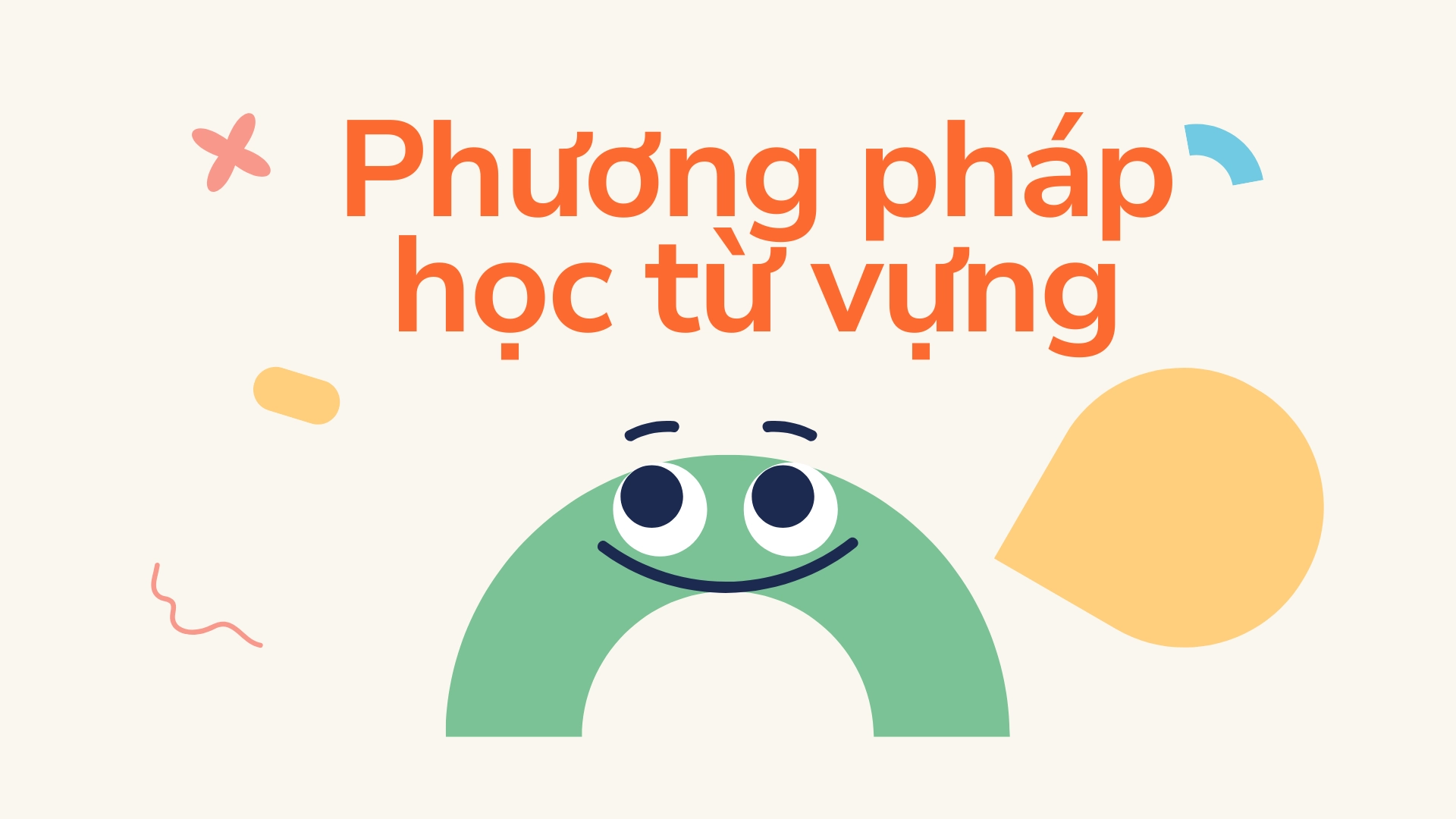Phương pháp học từ vựng theo chủ đề 2026 3 Phương pháp học từ vựng theo chủ đề