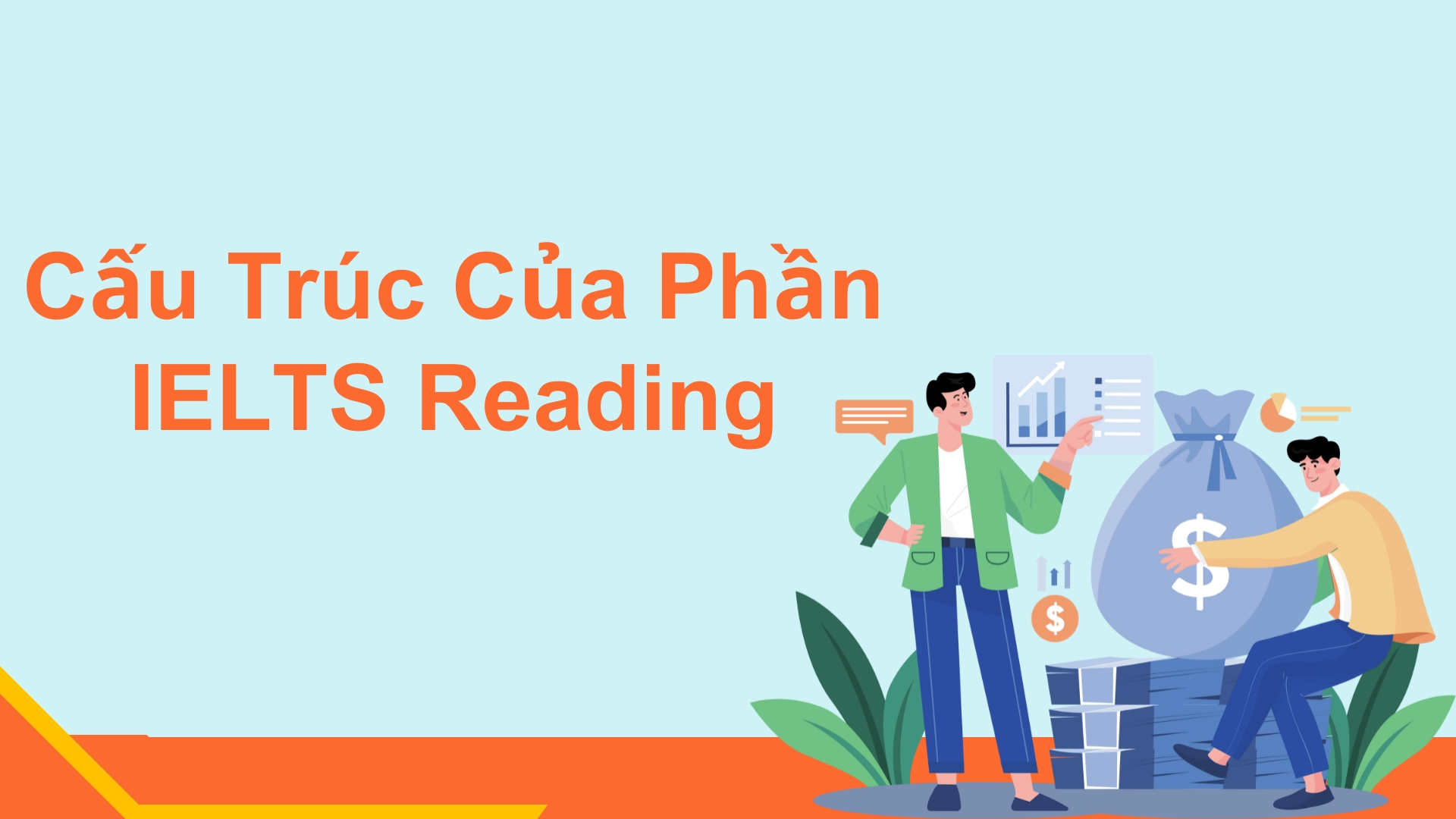 Giải thích các dạng bài tập IELTS Reading 2026 70 Giải thích các dạng bài tập IELTS Reading