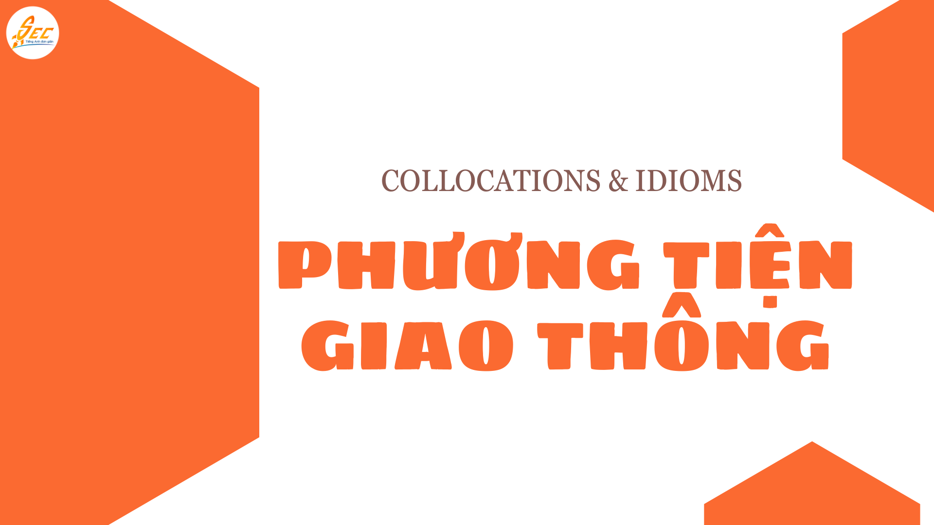 TỪ VỰNG TIẾNG ANH VỀ PHƯƠNG TIỆN GIAO THÔNG