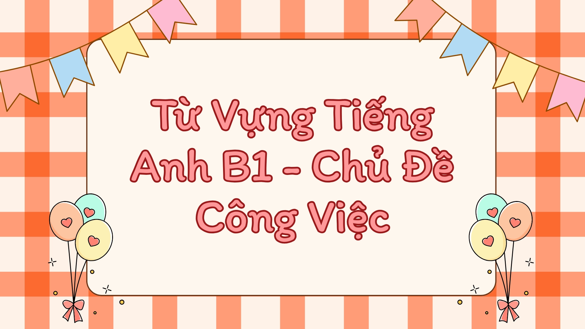 từ vựng tiếng anh b1