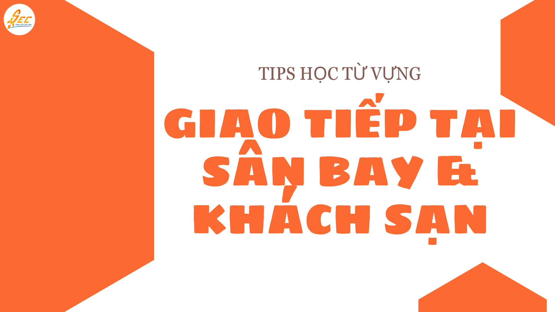 SÂN BAY & KHÁCH SẠN