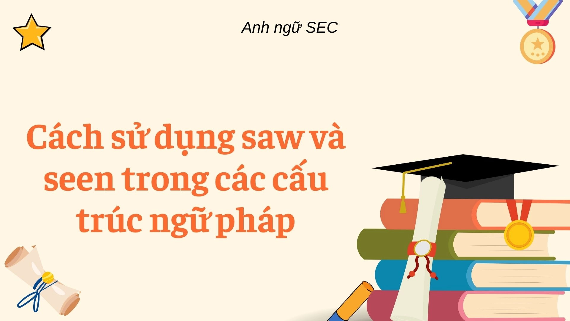 Quá Khứ Phân Từ Của See 