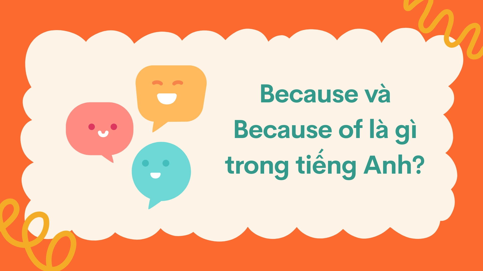 Phân biệt Because và Because of: Cách sử dụng, ví dụ và chuyển đổi chi tiết (2026) 1 Phân biệt Because và Because of