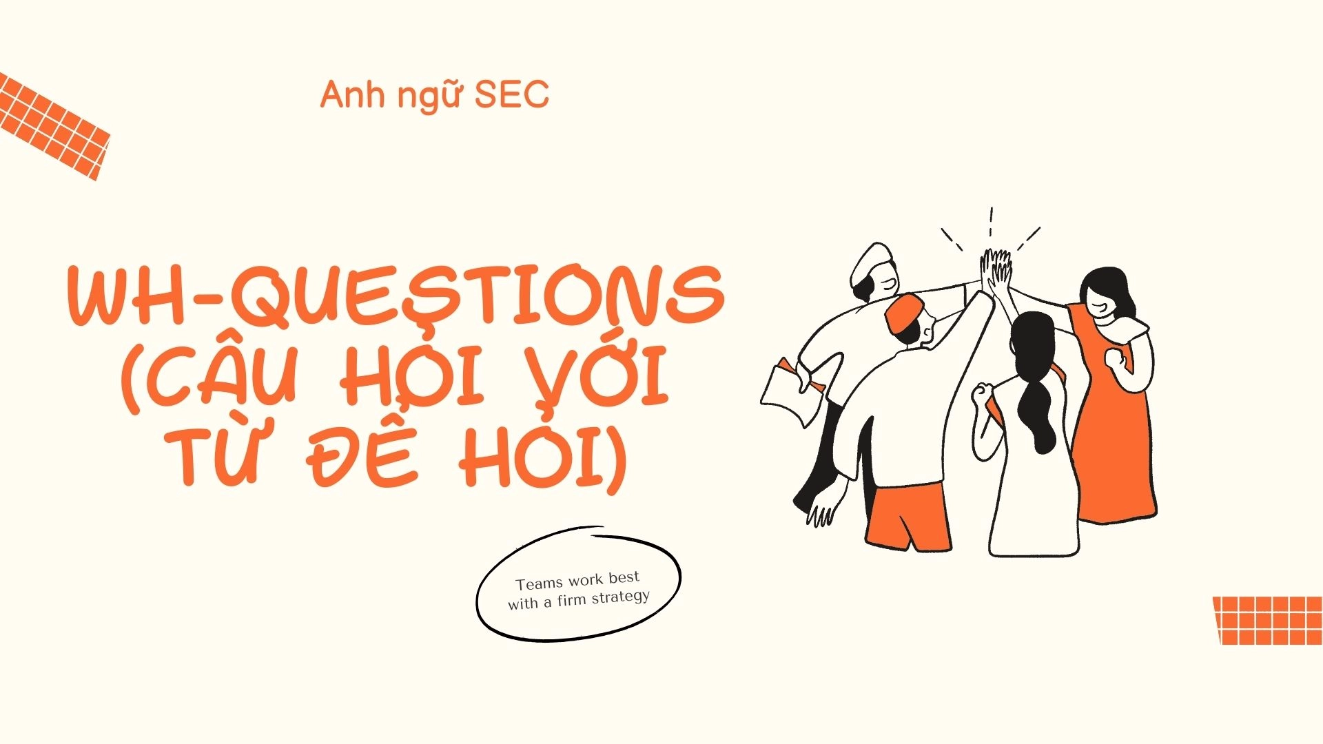 Ngữ Pháp Tiếng Anh Lớp 6 Unit 7