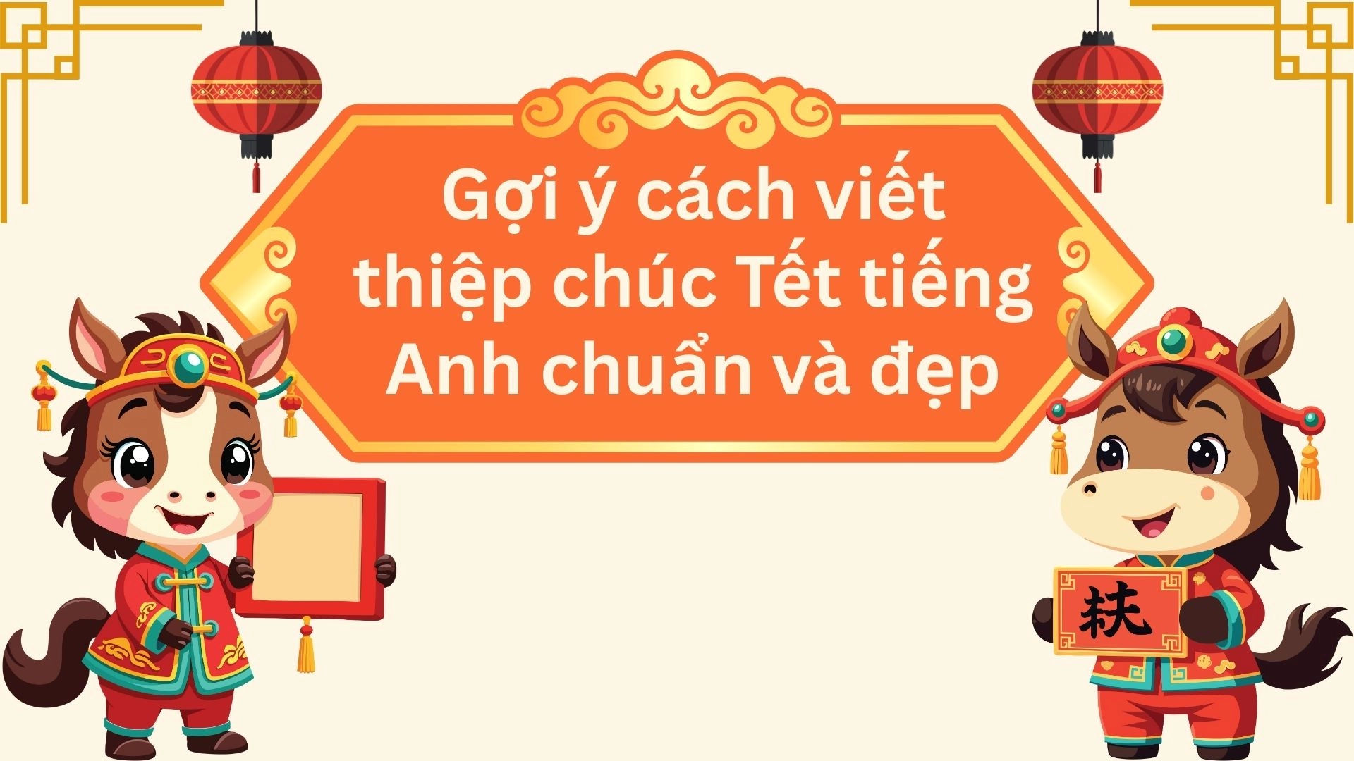 150+ Lời chúc Tết tiếng Anh