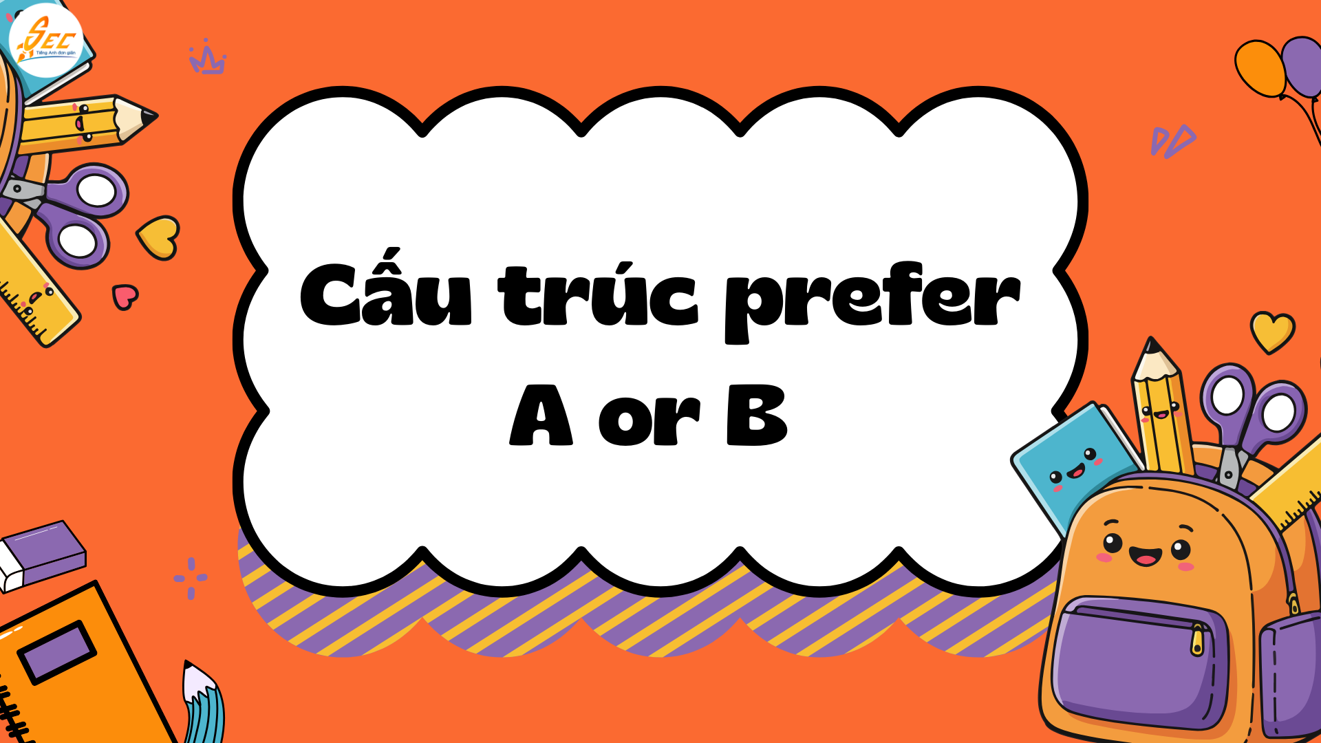 Cách trả lời "Do you prefer A or B" 