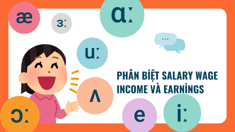 Phân biệt Salary, Wage, Income và Earnings