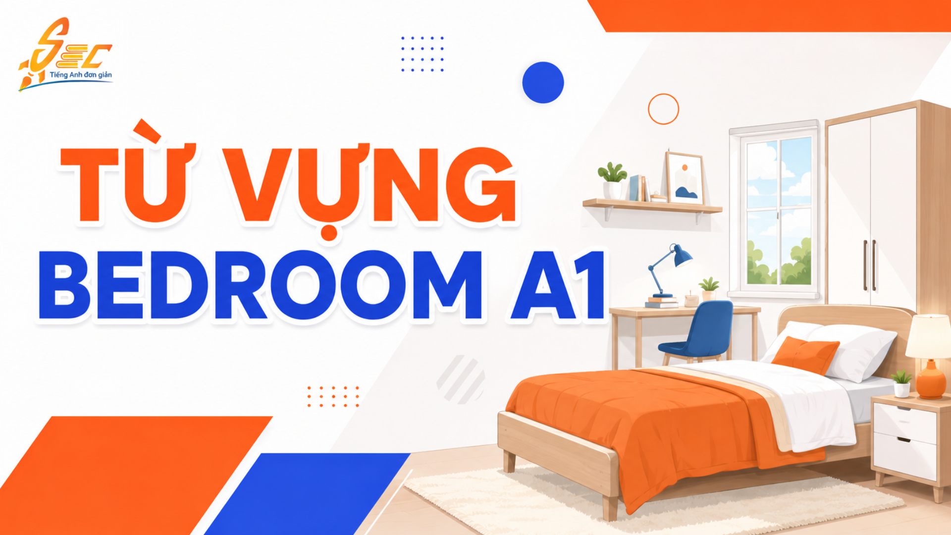 Từ vựng Bedroom A1: Học 35 từ tiếng Anh về phòng ngủ dễ nhớ, dễ dùng 4 Từ vựng Bedroom A1: Học 35 từ tiếng Anh về phòng ngủ dễ nhớ, dễ dùng