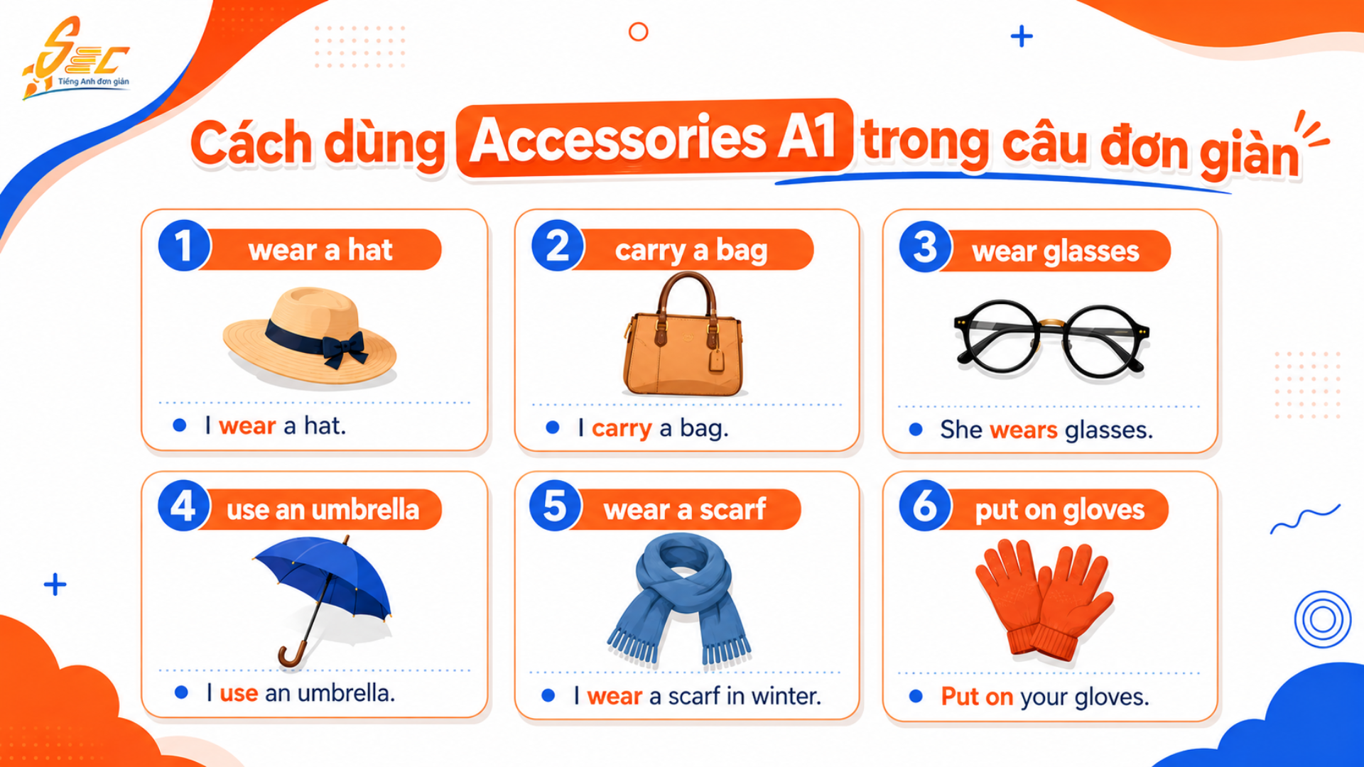 Từ vựng Accessories A1: Học phụ kiện tiếng Anh cơ bản để giao tiếp hằng ngày 6 Collocations và cụm từ tự nhiên chủ đề Accessories