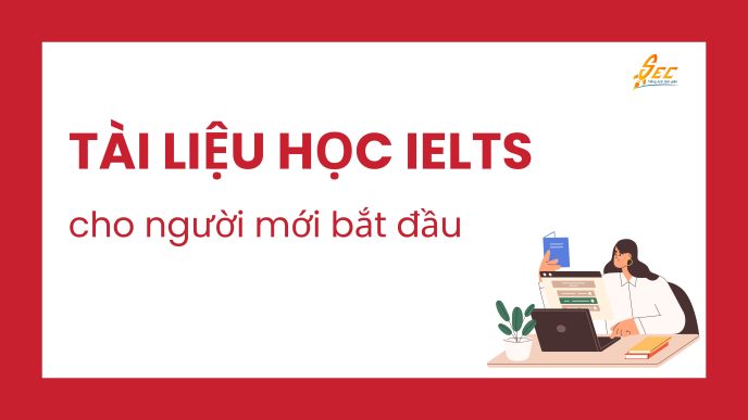 Tài liệu học IELTS cho người mới bắt đầu