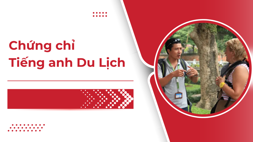 Chứng Chỉ Tiếng Anh Du Lịch