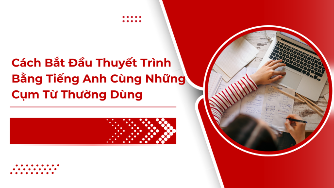 thuyết trình bằng tiếng anh