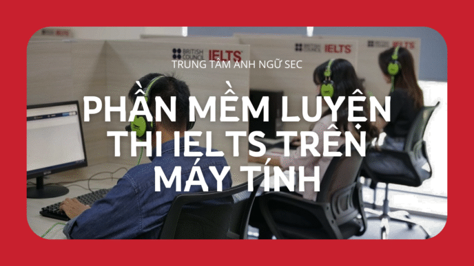 phần mềm luyện thi ielts trên máy tính