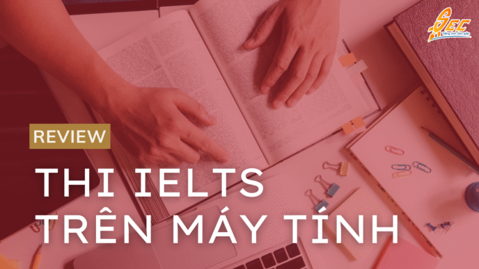 thi ielts trên máy tính review