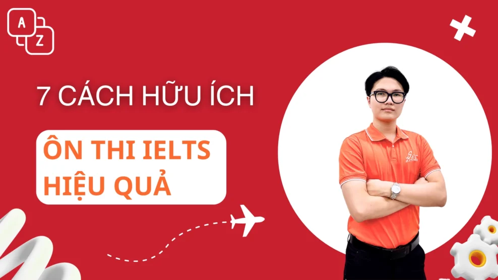7 cách tự ôn thi IELTS: Chia sẻ các kỹ thuật để đạt điểm cao! 76