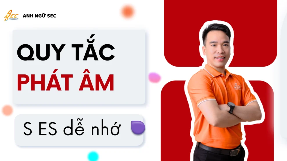 quy tắc phát âm s es dễ nhớ