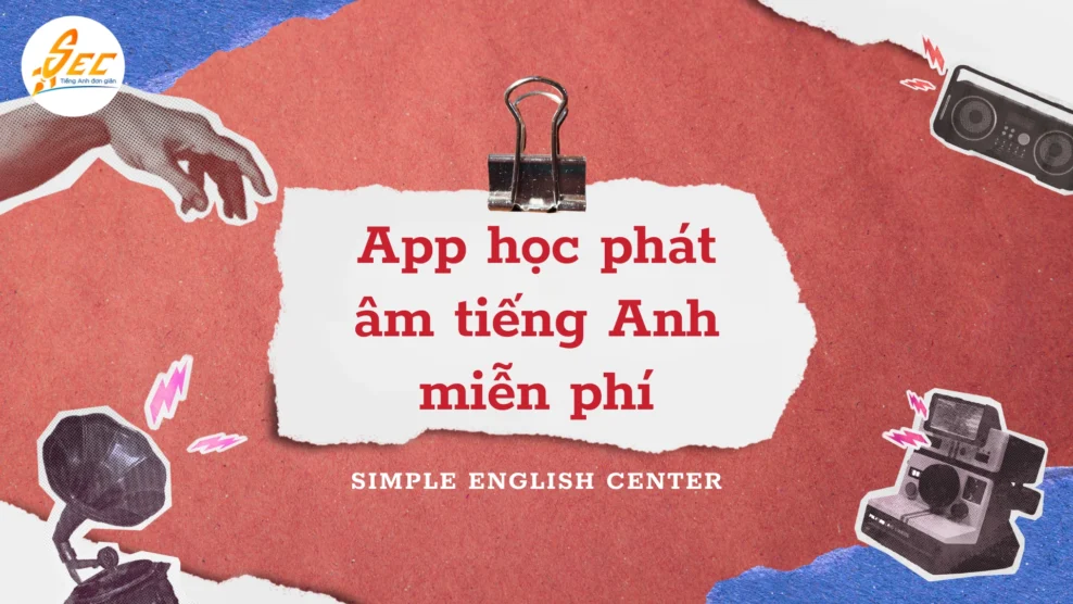 App học phát âm tiếng Anh miễn phí | Top app & trang web học phát âm tiếng Anh chuẩn 2025 app học phát âm tiếng anh miễn phí
