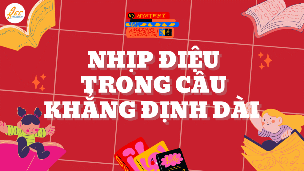 Nhịp điệu trong câu khẳng định dài
