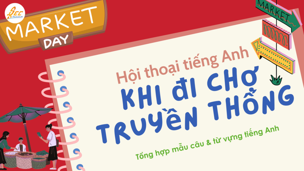 Hội thoại tiếng Anh khi đi chợ truyền thống