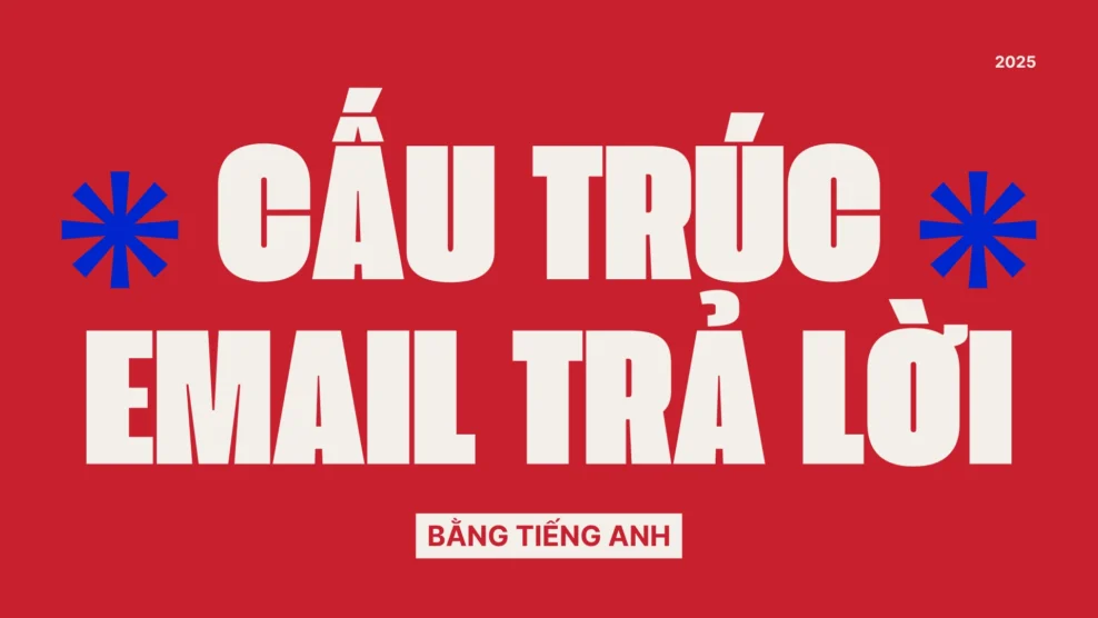 Cách Trả Lời Email Bằng Tiếng Anh – Mẫu Trả Lời Email, Cách Viết và Lịch Sự Chuyên Nghiệp (2025) cách trả lời email bằng tiếng anh