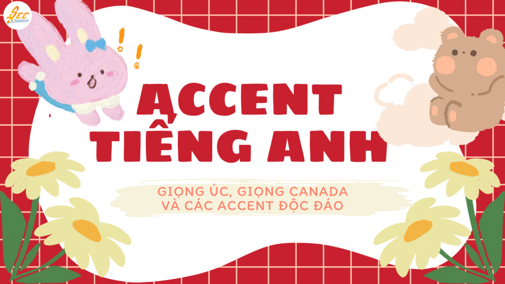 Accent tiếng Anh