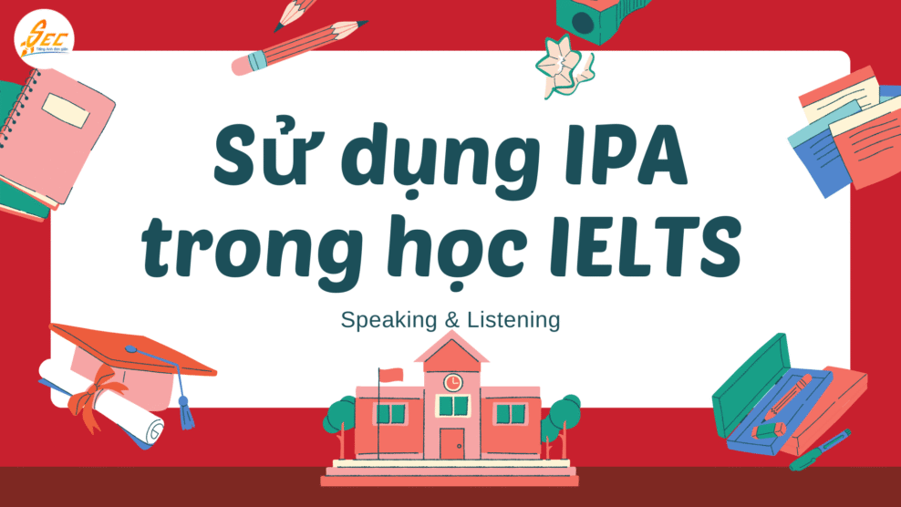 Sử dụng IPA trong học IELTS