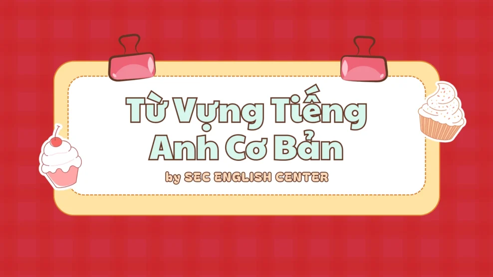 Làm Chủ 500 Từ Vựng Tiếng Anh Cơ Bản Cho Người Mất Gốc: Danh Sách Thiết Yếu và Hơn 150 Bài Tập Thực Hành 500 từ vựng tiếng anh cơ bản