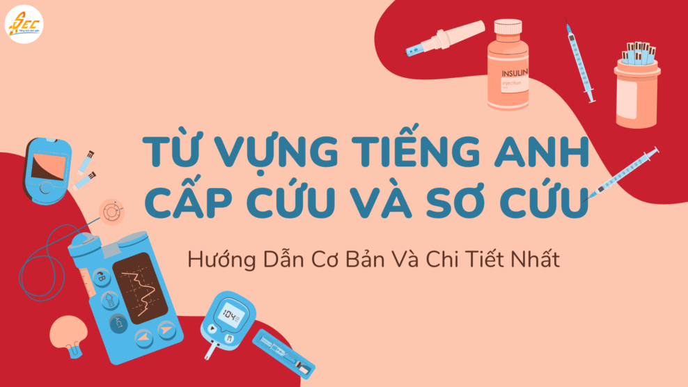 Cấp Cứu và Sơ Cứu