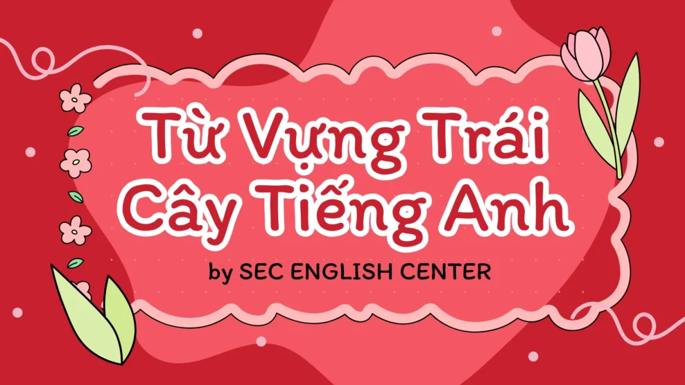 từ vựng trái cây tiếng anh
