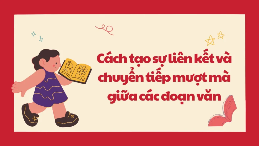 Cách tạo sự liên kết và chuyển tiếp mượt mà