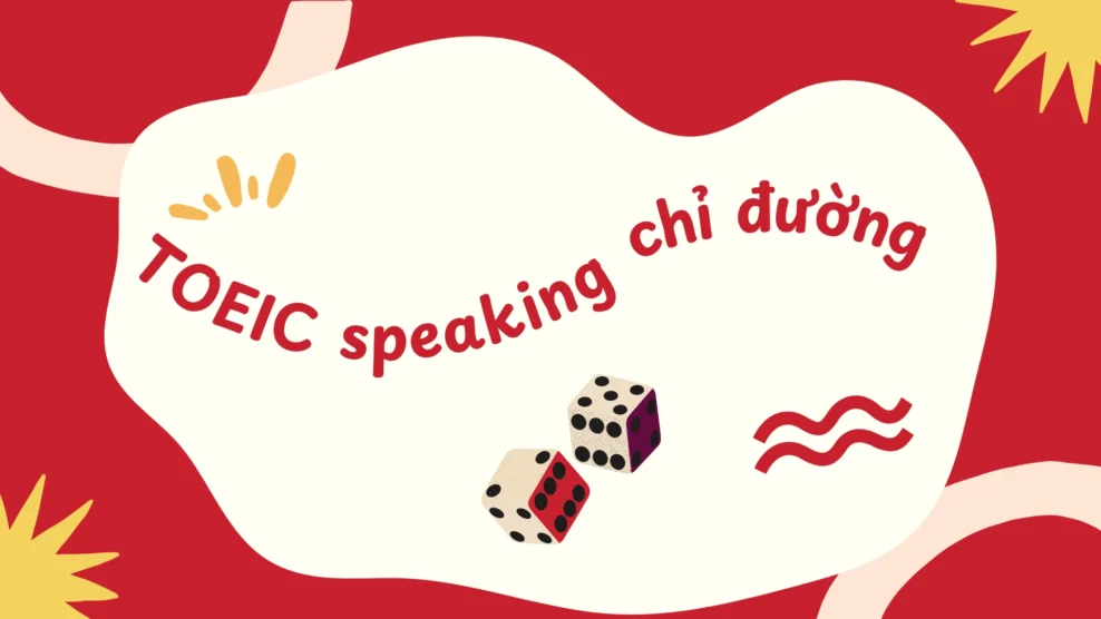 TOEIC speaking part 3 chỉ đường