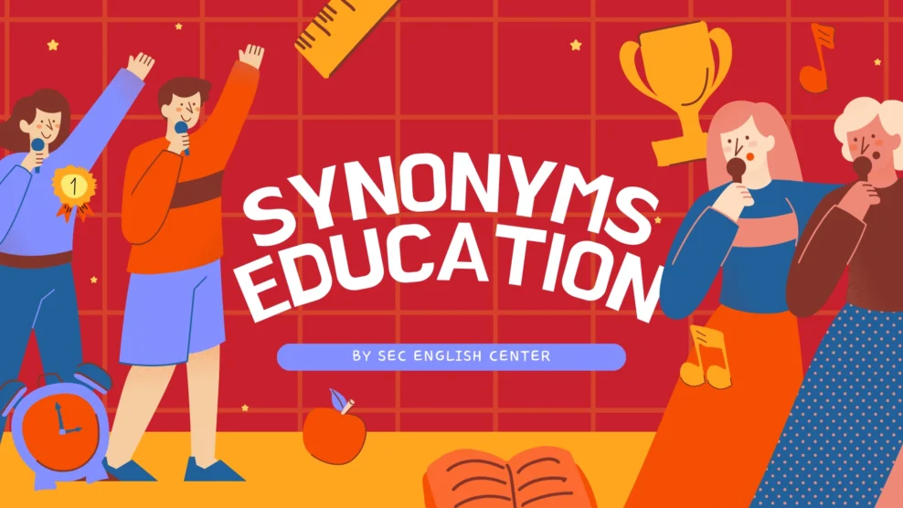 Synonyms cho Education: Cách dùng Schooling, Pedagogy và Academic training toàn tập (2026) Synonyms cho Education