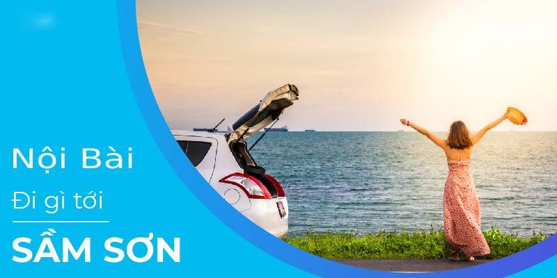 Đặt Xe Taxi Nội Bài Sầm Sơn Thanh Hoá Giá Rẻ Chỉ 1,400,000Đ