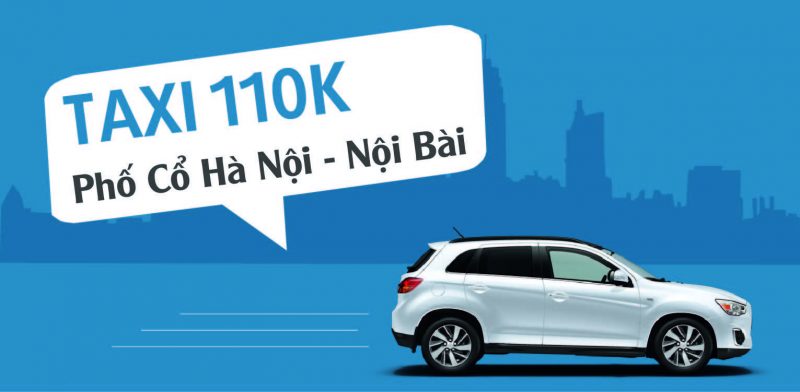 Đặt xe Taxi Nội Bài Phố Cổ Chỉ Với 180.000vnđ