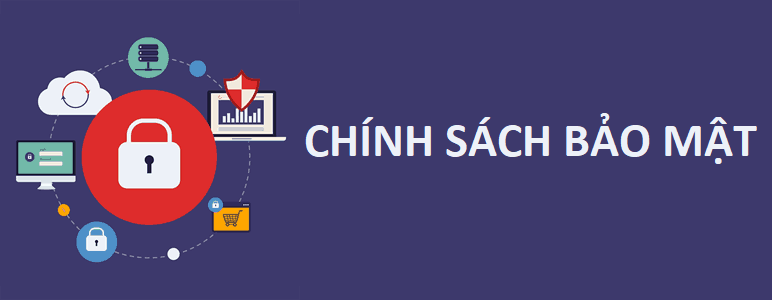 chinh sach bao mat