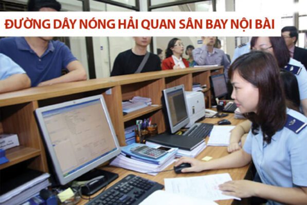 Số điện thoại Đường dây nóng hải quan sân bay Nội Bài là gì?