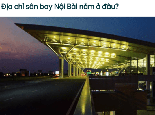 Sân bay Nội Bài ở đâu ? Đi Đường Nào? Khoảng cách bao xa ?