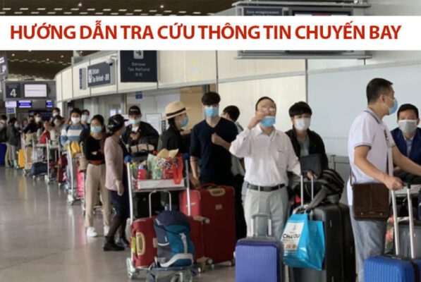 Tra cứu thông tin chuyến bay trước khi ra sân bay