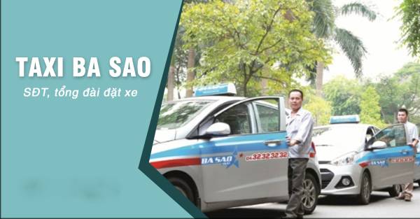 Tổng đài số điện thoại taxi Ba Sao Hà Nội Uy tín giá cước rẻ