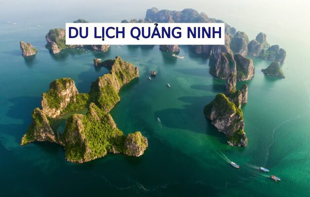 Những điểm Du Lịch Quảng Ninh bạn cần biết khi đến nơi đây?