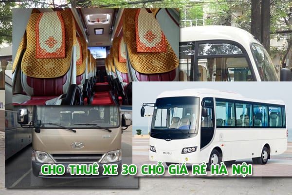 Dịch Vụ Cho Thuê Xe 30 Chỗ Giá Rẻ Uy Tín tại Hà Nội