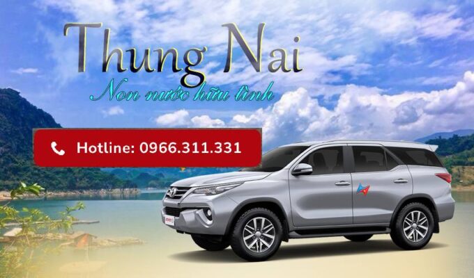 Cho Thuê Xe Đi Thung Nai Giá Rẻ Uy Tín tại Hà Nội 2022