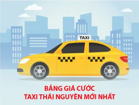 Danh sách 10 hãng taxi Thái Nguyên giá rẻ, uy tín nhất