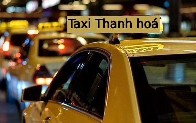 Tổng đài số điện thoại Taxi Thanh Hoá, uy tin, giá rẻ
