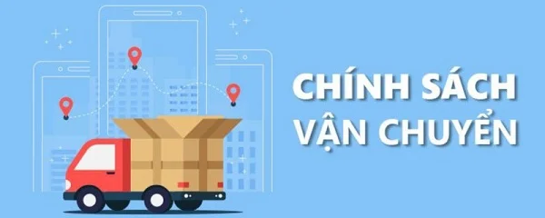 Chính sách vận chuyển