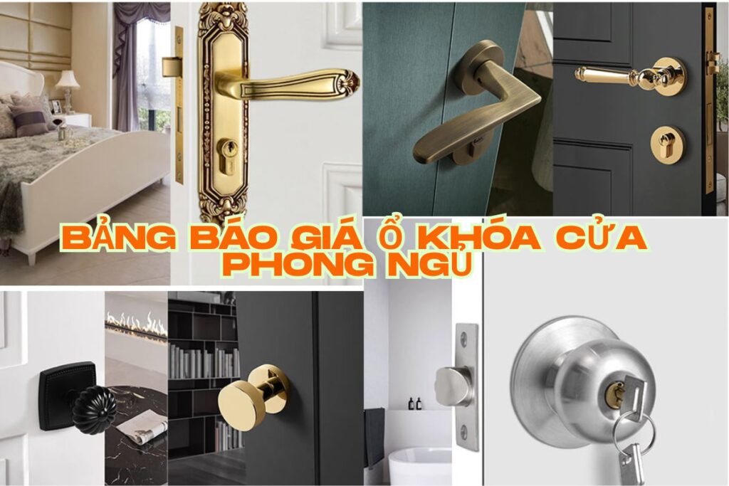 Bảng báo giá ổ khóa cửa phòng ngủ cập nhập mới nhất