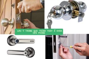 Hướng dẫn thay ổ khóa cửa phòng nắm tròn, tay nắm gạt