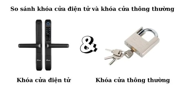 so sánh khóa cửa điện tử với khóa cửa thông thường